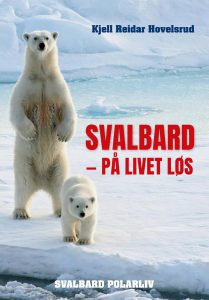 svalbard - på livet løs av kjell reidar hovelsrud