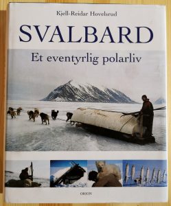 Svalbard et eventyrlig polarliv av Kjell Reidar Hovelsrud