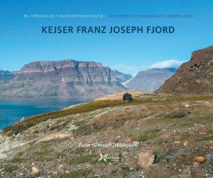 på oppdagelse i nordøstgrønland kejser franz joseph fjord av peter schmidt mikkelsen 2021