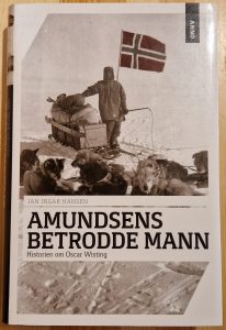 Amundsens Betrodde Mann. Historien Om Oscar Wisting 175