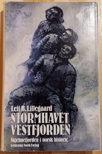 Stormhavet Vestfjorden. Sjebnefjorden I Norsk Historie 130