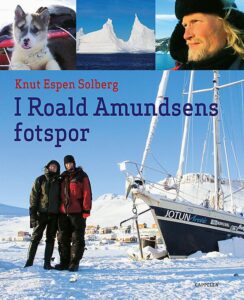 I Roald Amundsens Fotspor